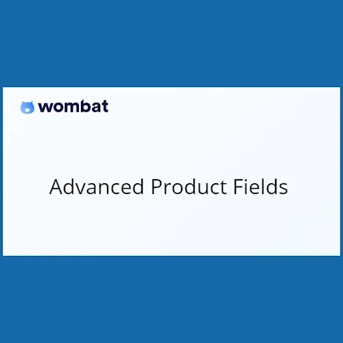 Advanced Product Fields for WooCommerce