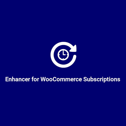 Enhancer for WooCommerce Subscriptions