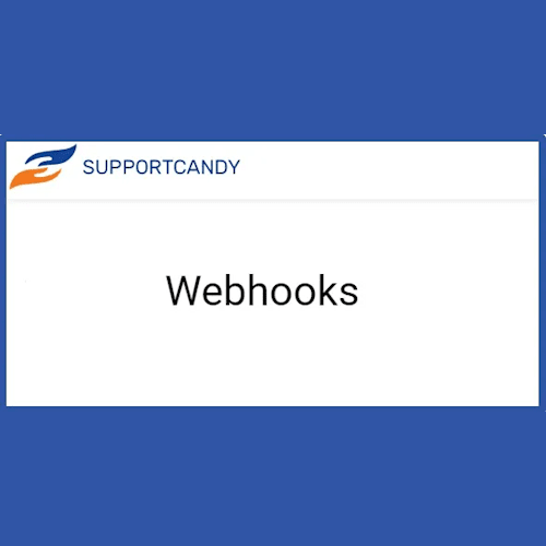 SupportCandy Webhooks