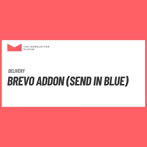 Newsletter - Brevo (formerly Sendinblue) Addon