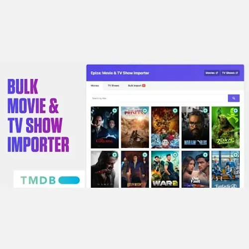 Epiza – Bulk Movie & TV Show Importer for WordPress
