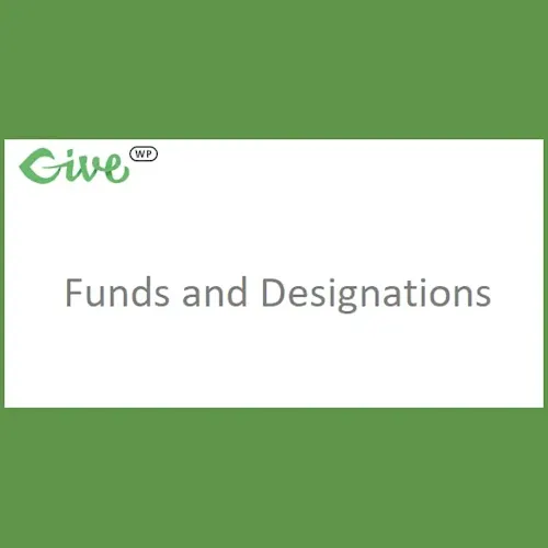 GiveWP Funds and Designations