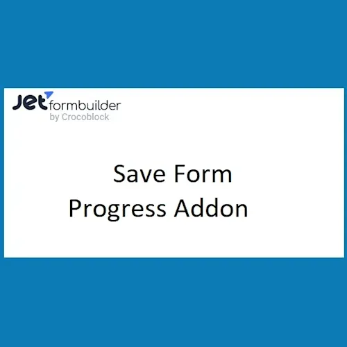 JetFormBuilder Save Form Progress