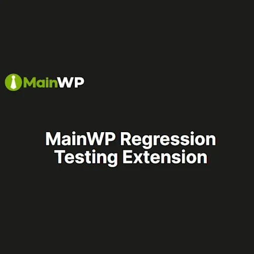 MainWP Regression Testing Extension