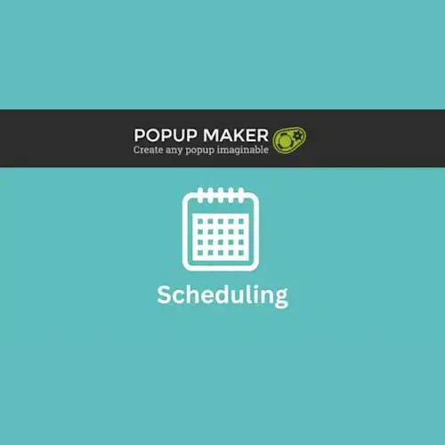 Popup Maker Scheduling Addon