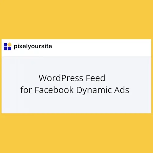 WordPress Feed for Facebook Dynamic Ads